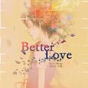 Better Love专辑