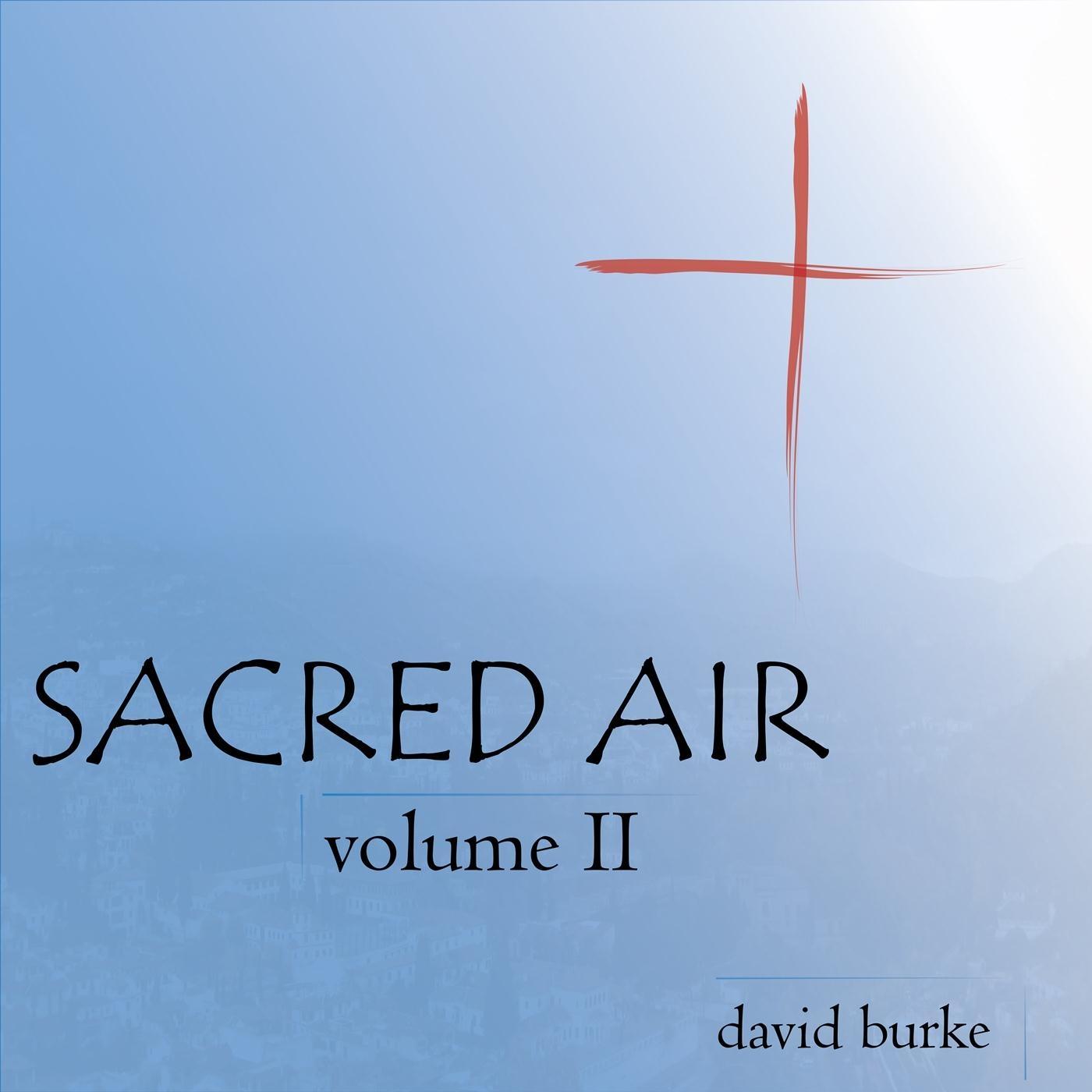 Sacred Air, Vol. II