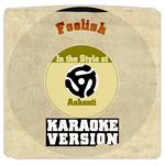 Foolish (In the Style of Ashanti) [Karaoke Version] - Single专辑