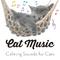 Cat Music - Calming Sounds for Cats专辑