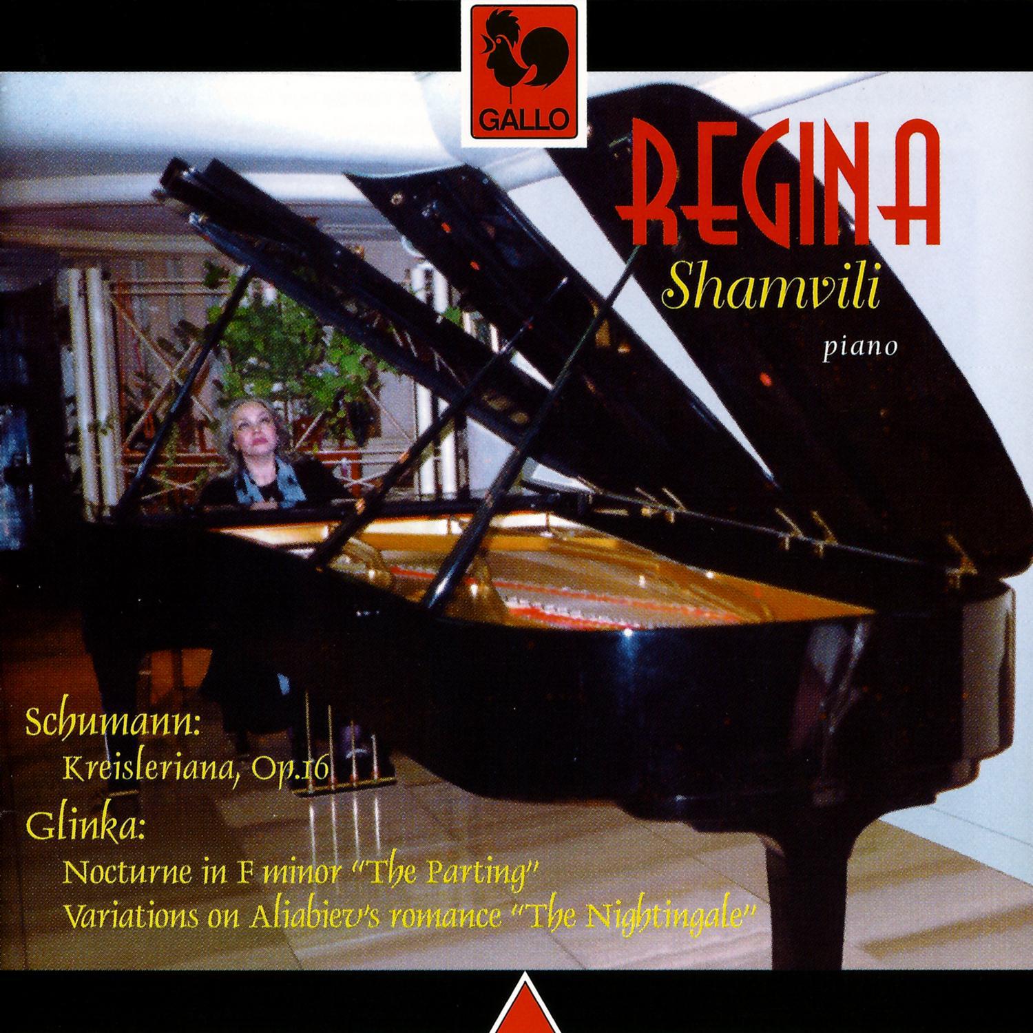 Schumann: Kreisleriana, Op. 16 – Glinka: Nocturne "The Parting" - Variations on "The Nightingale"专辑