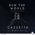 Run The World (CAZZETTE Remix)