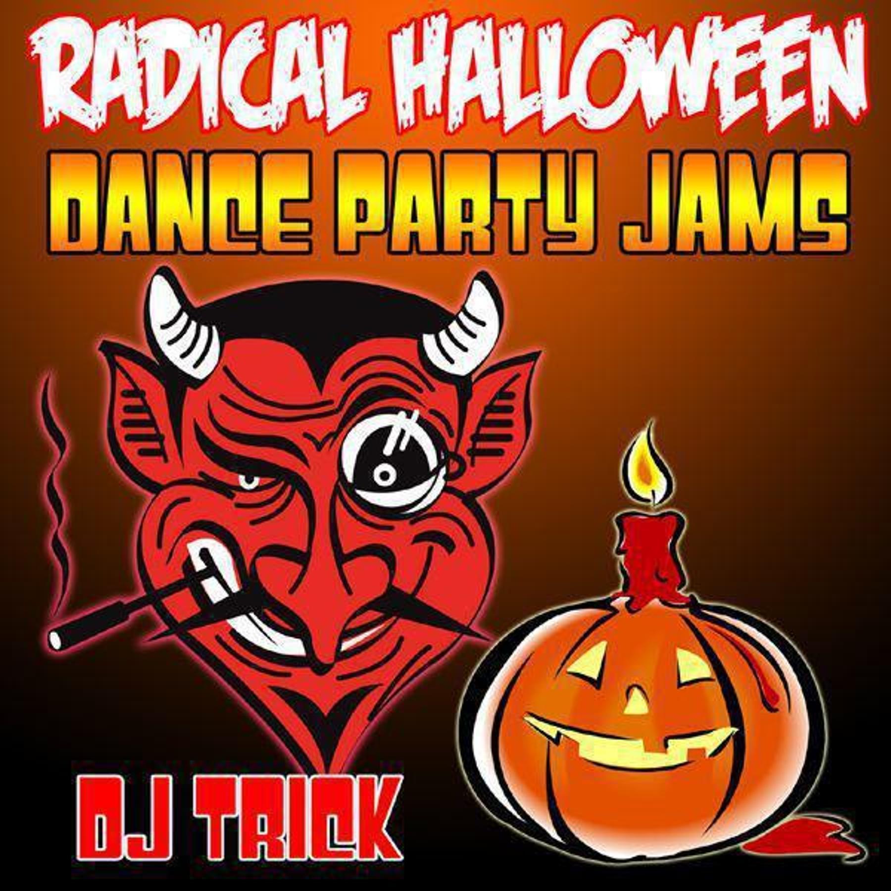 Radical Halloween Dance Party Jams