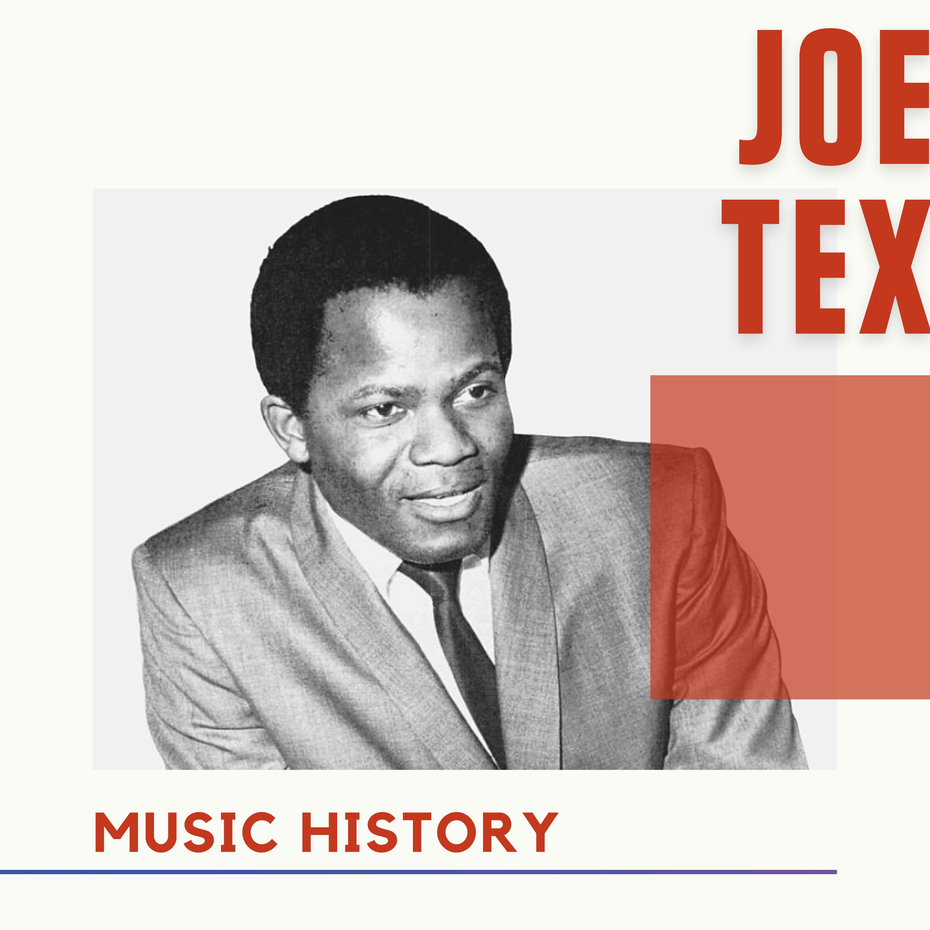 Joe Tex - Music History