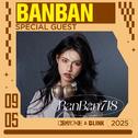 9.5 BANBAN @ BLINK