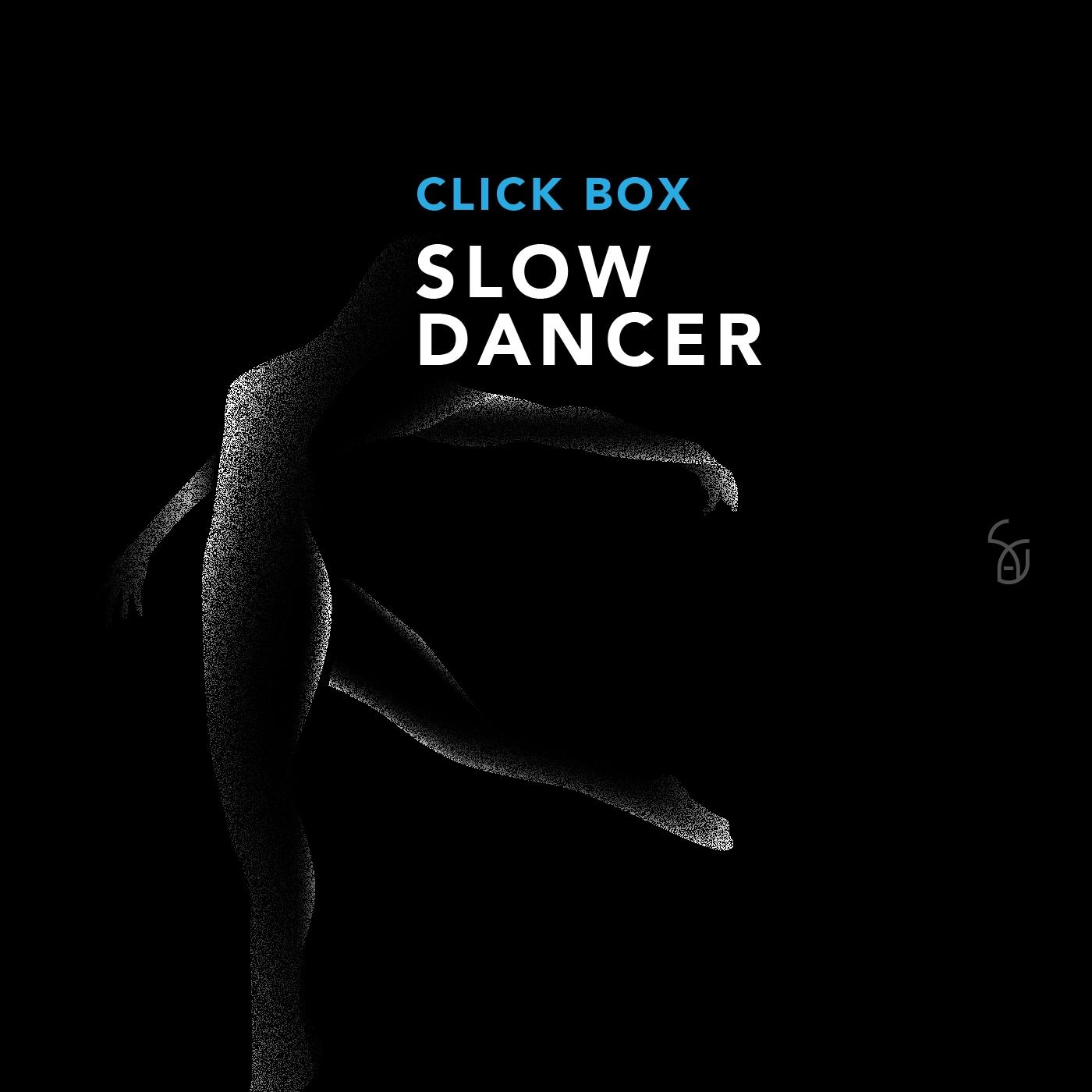 Slow Dancer