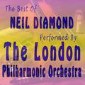 The Best of Neil Diamond Performed By the London Philharmonic Orchestra