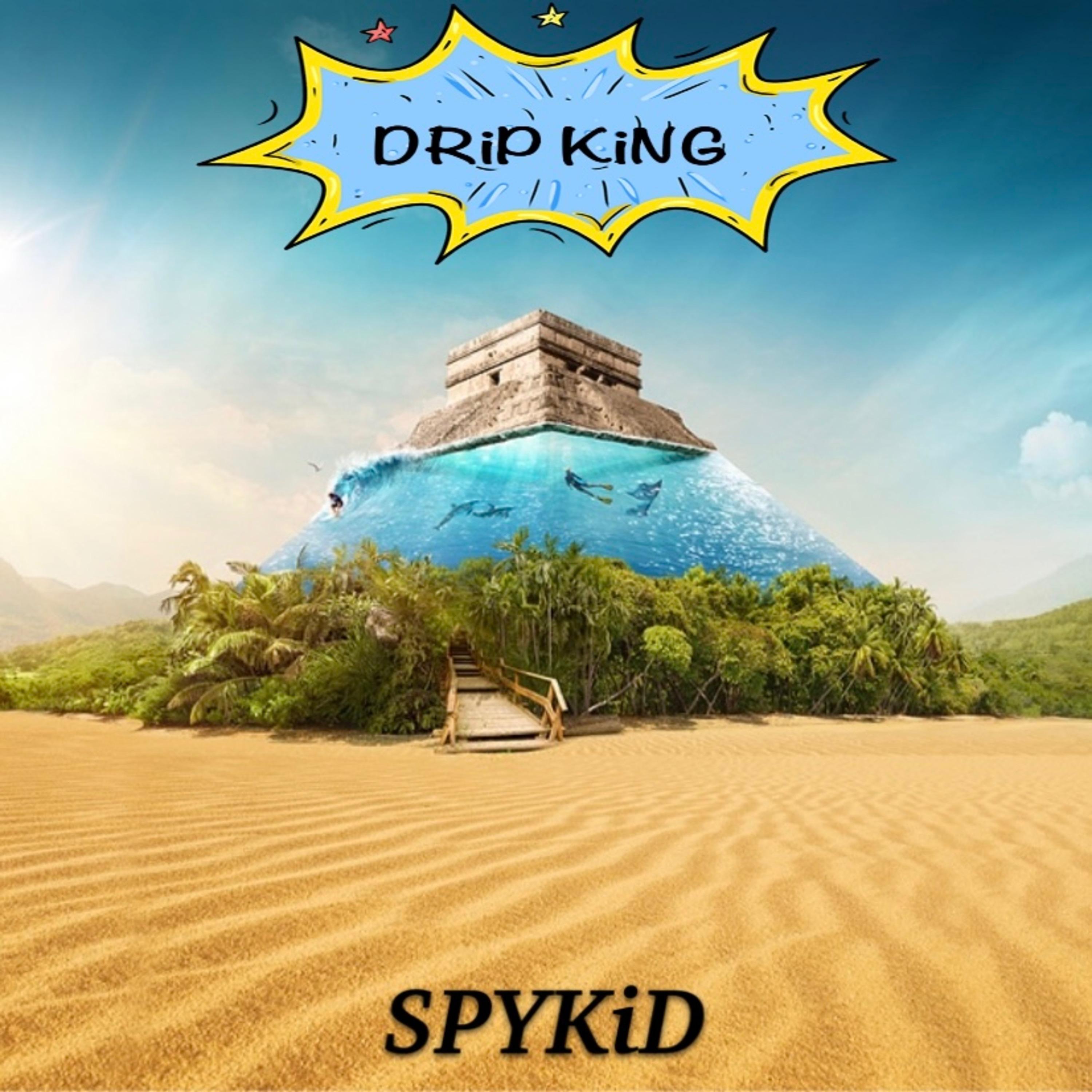 DRiP KiNG