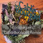 come again (CableBouquet SURF Music Remix)专辑