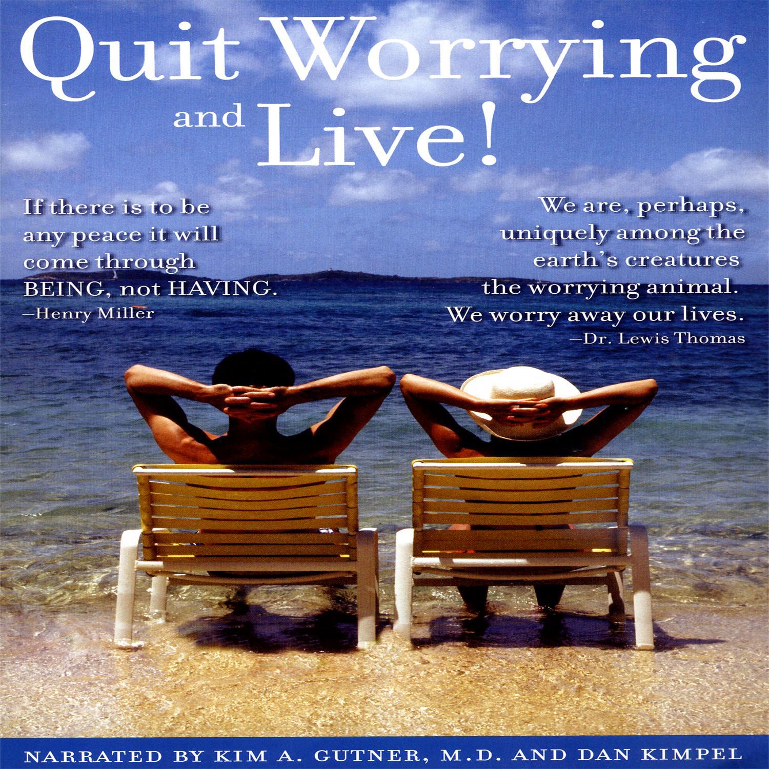 Quit Worrying And Live!专辑