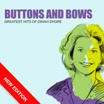 Buttons And Bows - Greatest Hits Of Dinah Shore (New Edition)专辑