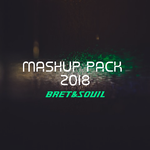 BRET & Soul Mashup Pack 2018专辑