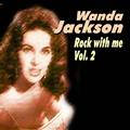 Wanda Jackson - Rock With Me Vol.2