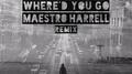 Where'd You Go (Maestro Harrell Remix)专辑