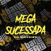 Dj Will Canalha - Mega Sucessada