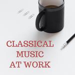Classical Music at Work专辑