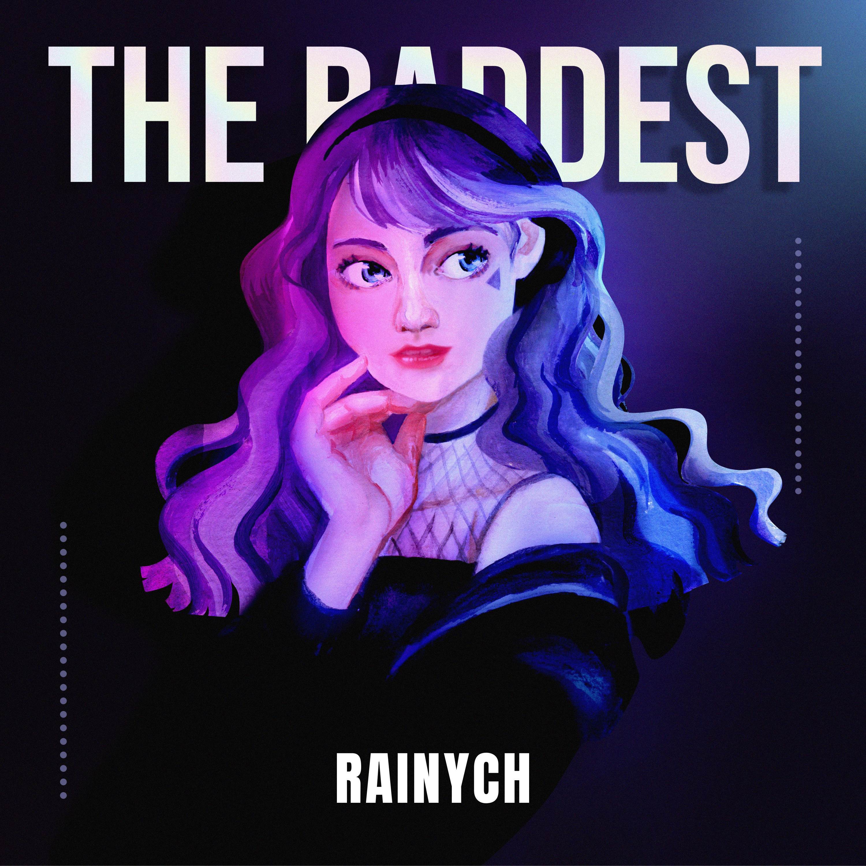 THE BADDEST (From "League of Legends")