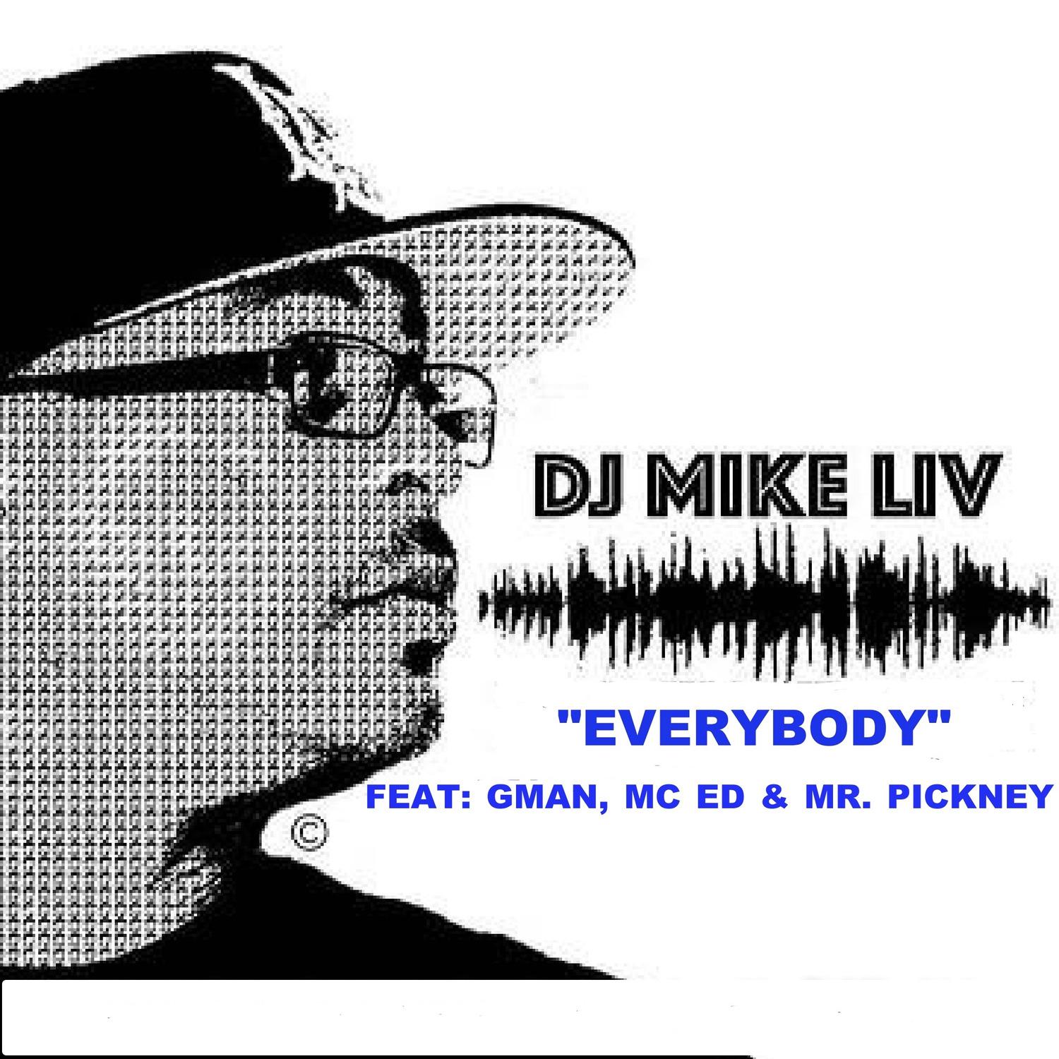 DJ MIKE LIV - Everybody