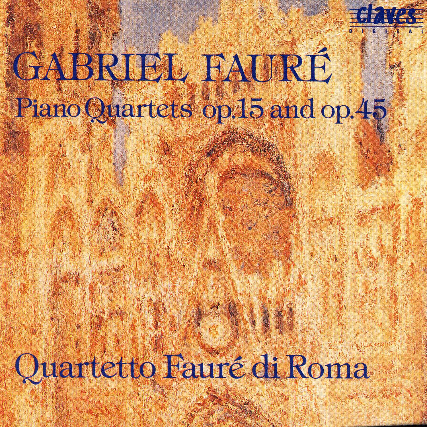 Fauré: Piano Quartets Op. 15 & Op. 45专辑