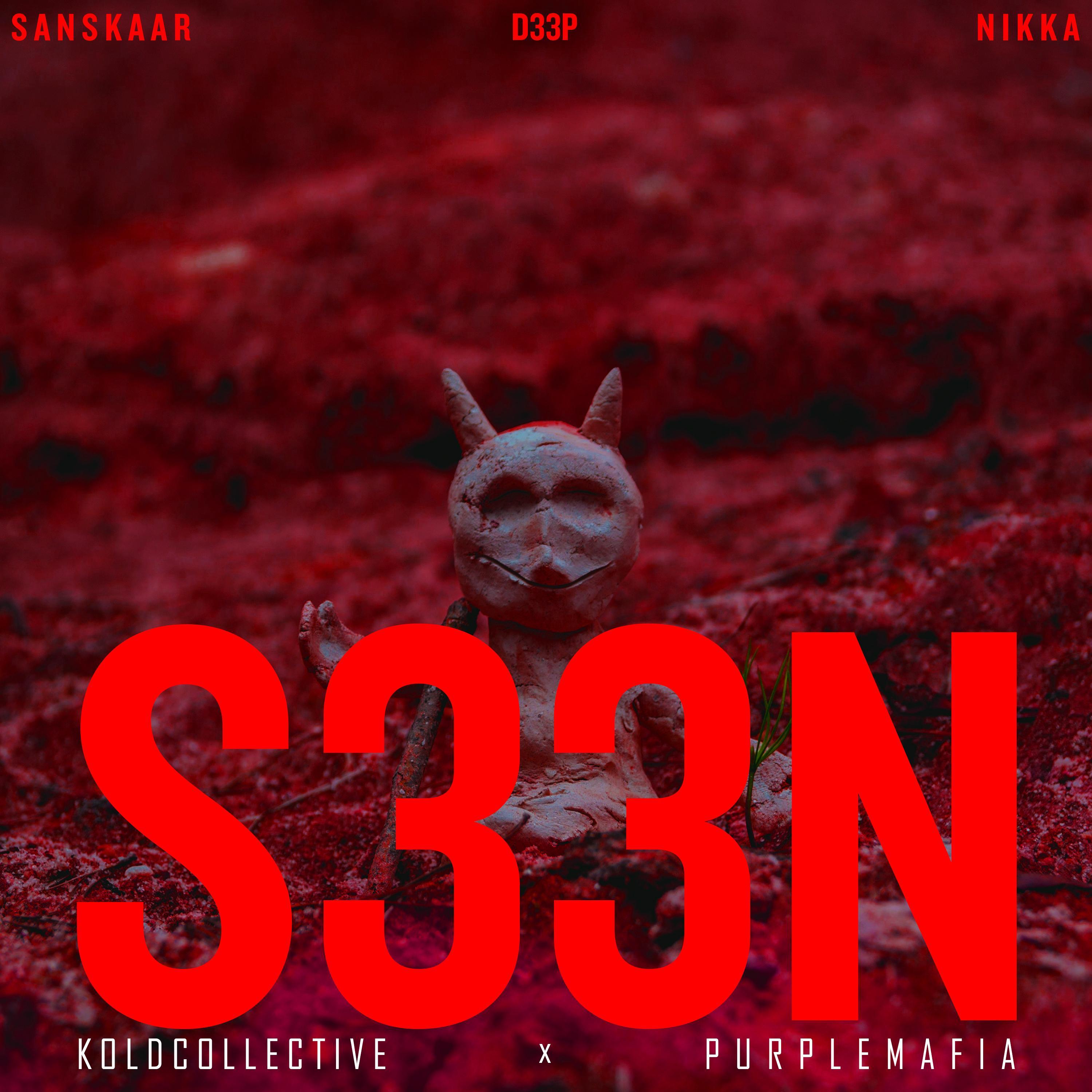 S33N (feat. Nikka & D33P)