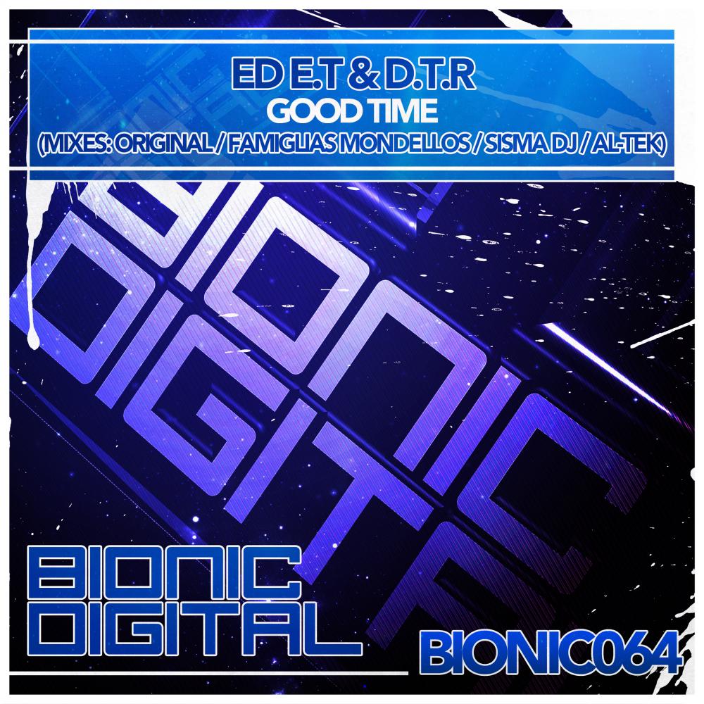 Ed E.T & D.T.R - Good Time (Sisma DJ Remix)