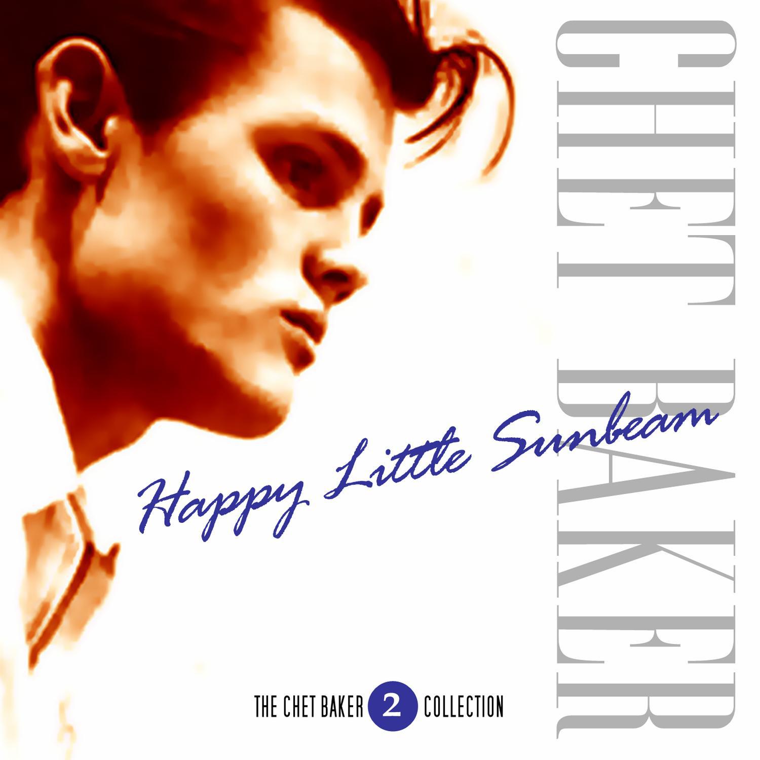 Chet Baker - Vol. 2 - Happy Little Sunbeam专辑