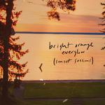 bright orange everglow (sunset sessions)专辑