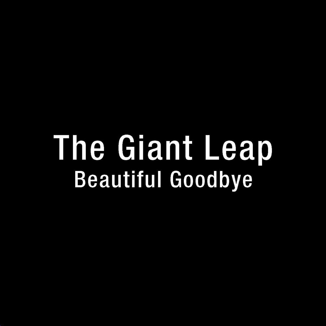 The Giant Leap - Beautiful Goodbye