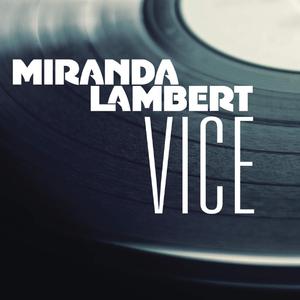 Miranda Lambert - Vice （降3半音）