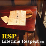 Lifetime Respect -女编-专辑