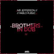 Brothers In Dub Vol. IV