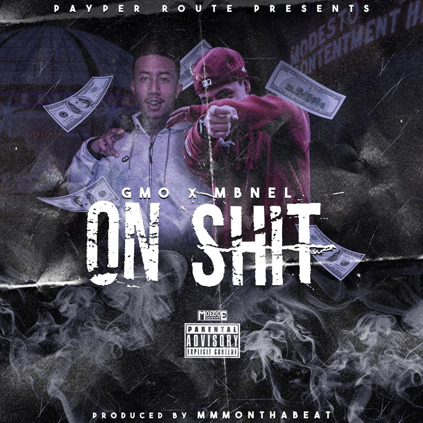 On Shit (feat. Mbnel)