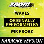 Waves (Originally By Mr Probz) [Karaoke Version]专辑