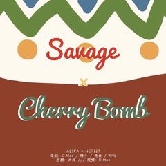 AESPA × NCT127 - Savage × Cherry Bomb