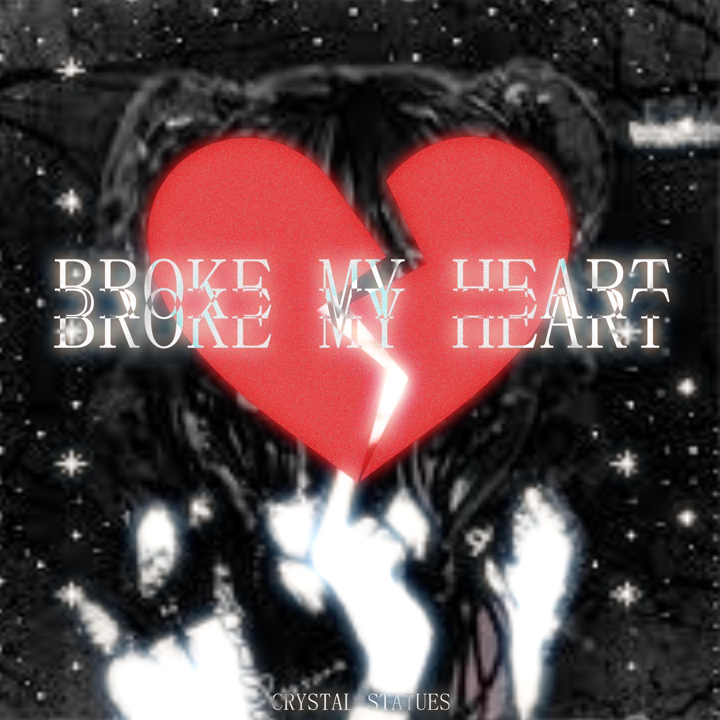 Broke My Heart