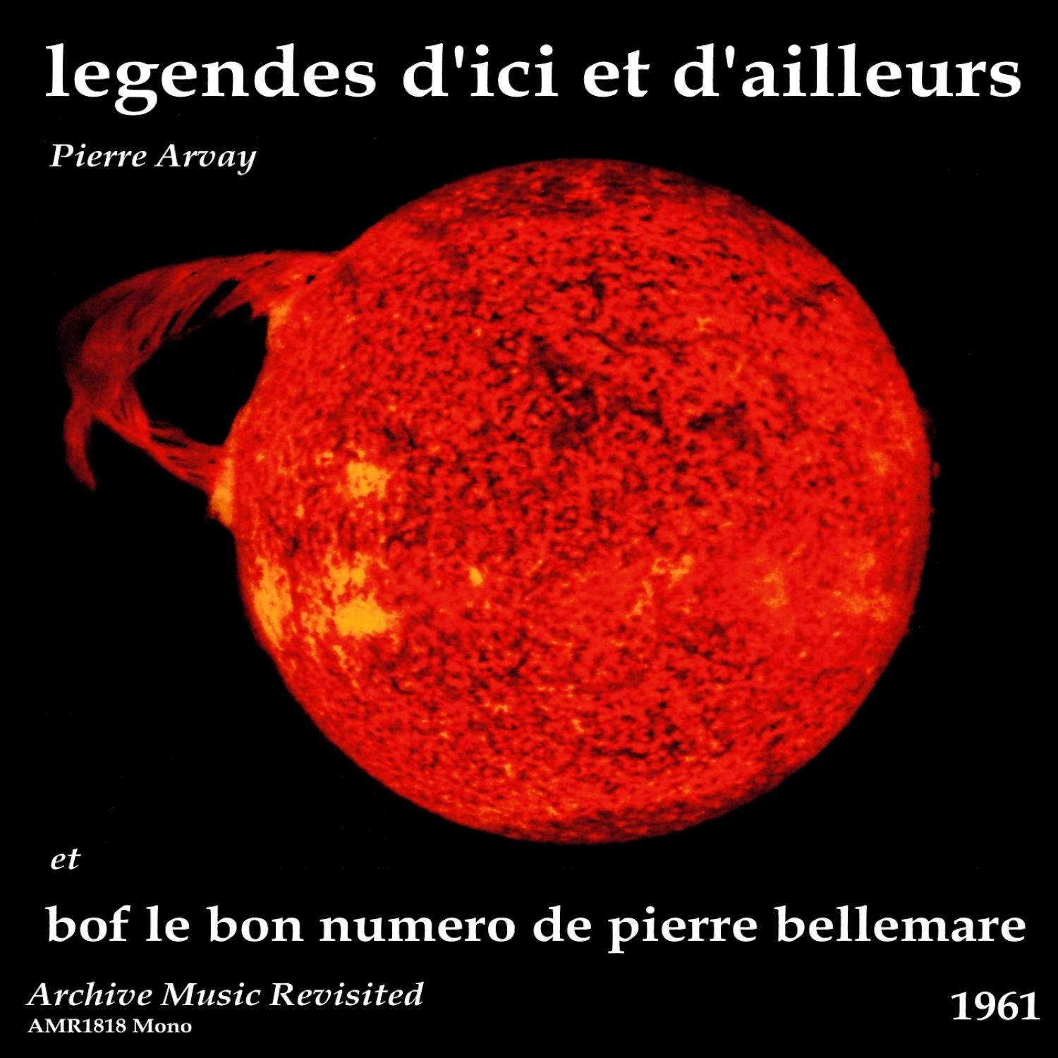 Le bon numero de Pierre Bellemare & Legendes "D'ici et d'ailleurs" No. 1 - Original Motion Picture Soundtrack