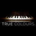 True Colours (Male Version)