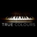 True Colours (Male Version)专辑