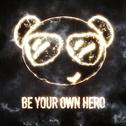 Be Your Own Hero专辑