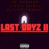 VP Mob$tar - Last Dayz II (feat. Bishop Lamont, Certie Mc$ki & Anno Domini Beats)