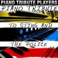 Piano Tribute to Sting & The Police