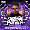 DJ Patata - Sequencia do Patatá - O Retorno