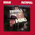 Trouble in Mind (Original Motion Picture Soundtrack)专辑