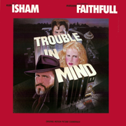 Trouble in Mind (Original Motion Picture Soundtrack)