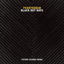 Black Out Days (Future Islands Remix)