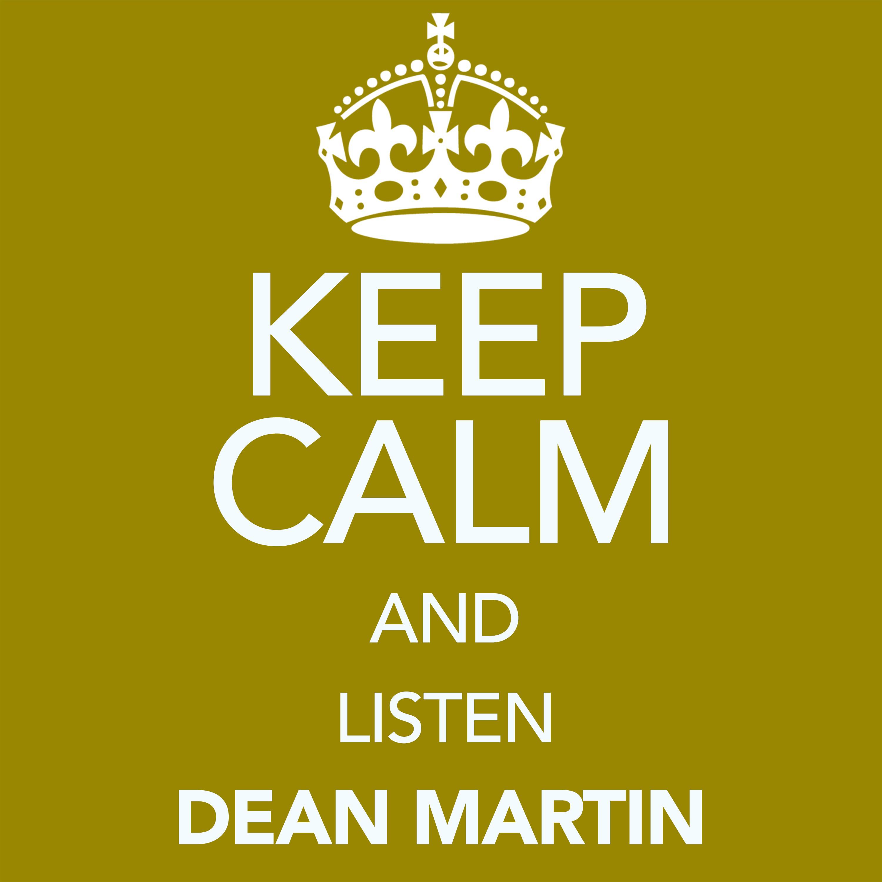 Keep Calm and Listen Dean Martin专辑