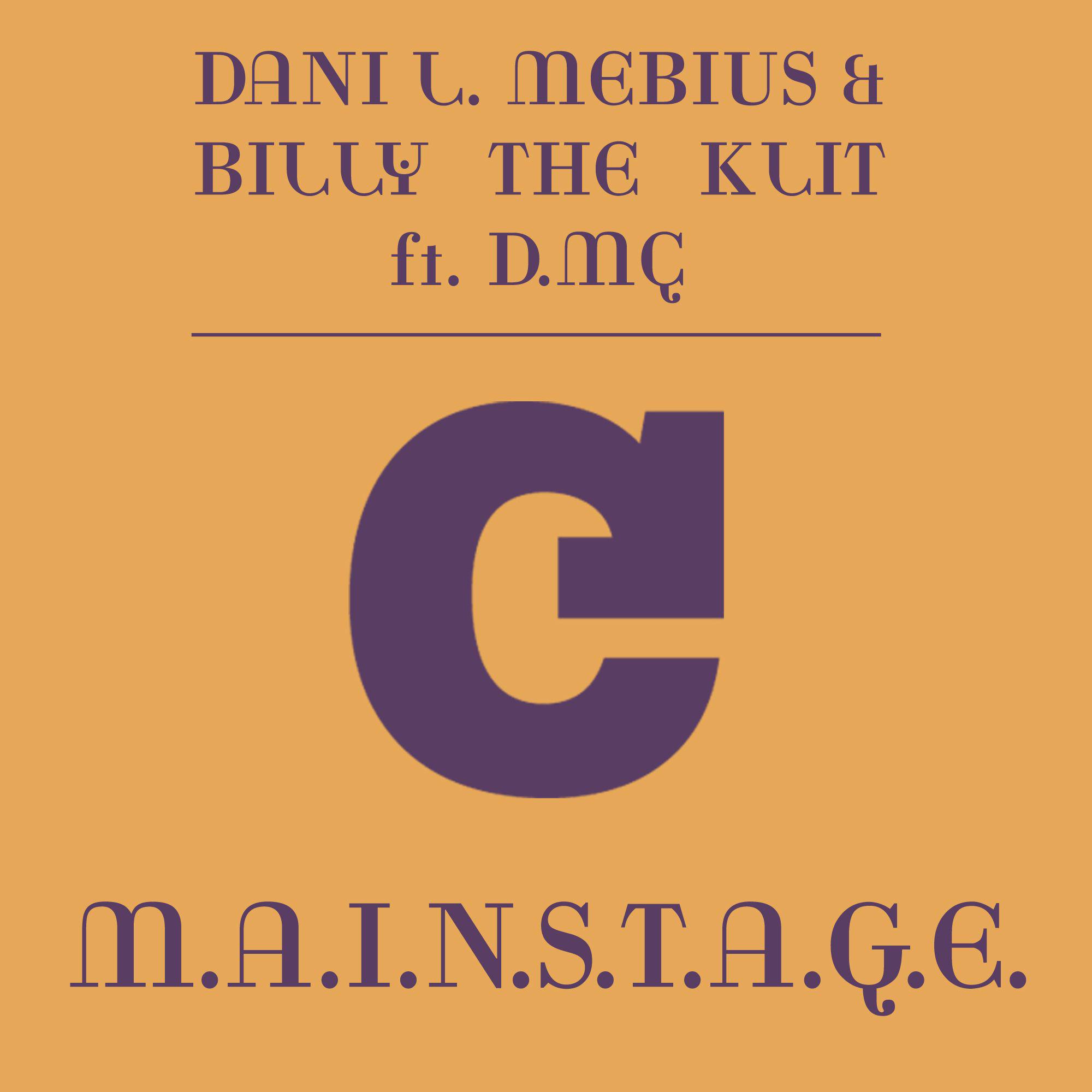 Dani L. Mebius - M.A.I.N.S.T.A.G.E. (feat. D.MC)
