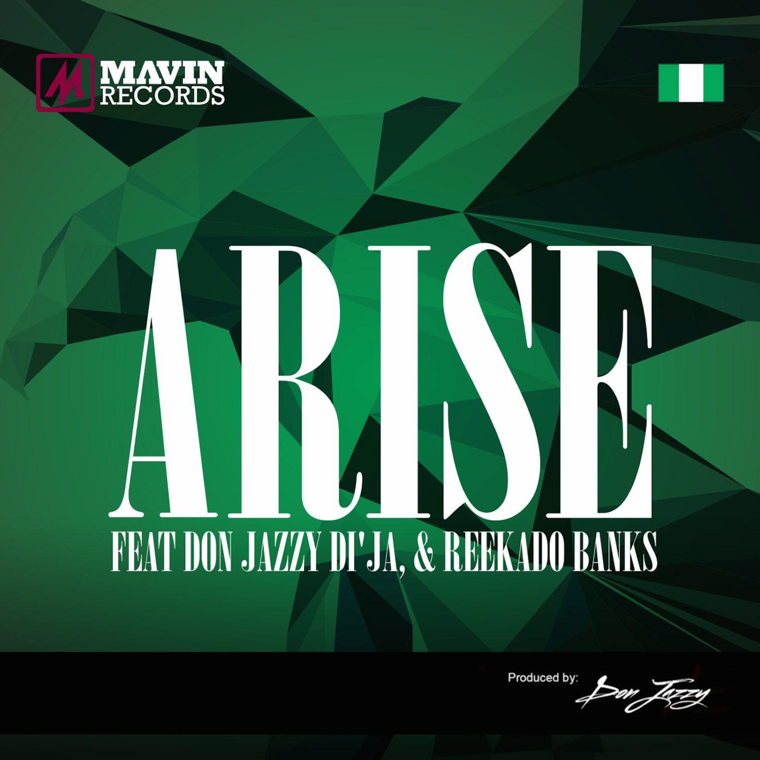 Mavins - Arise (feat. Don Jazzy, Di'ja & Reekado Banks)