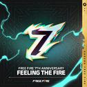 Feeling the Fire (Free Fire 7th Anniversary)专辑