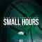 Small Hours (Mike Destiny Remix)专辑